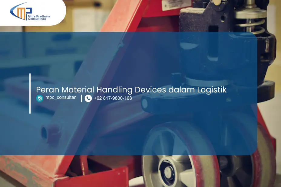 Peran Material Handling Devices Dalam Logistik